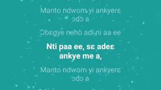 Daddy Lumba Enti Ade Ankye Mea Lyrics [upl. by Sulrac]