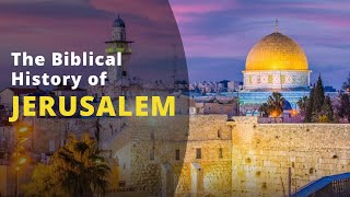 History of Jerusalem in the Bible [upl. by Vharat]