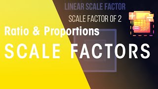 Scale Factors  Ratio amp Proportions  Maths  FuseSchool [upl. by Felicity]