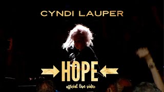 Cyndi Lauper  “Hope” Live Official Video [upl. by Nilats282]