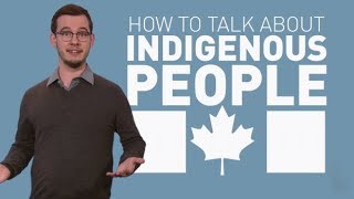 How to talk about Indigenous people [upl. by Merralee]