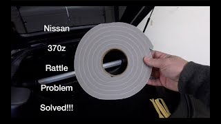 Solving The Nissan 370z Rattle Problem [upl. by Alyosha]