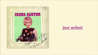 Irena Santor  Jest miłość Official Audio [upl. by Dihgirb]