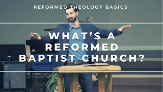 What is a Reformed Baptist Church [upl. by Donny]