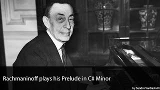 Rachmaninoff plays Prelude in C Sharp Minor [upl. by Lyndsie]