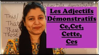 Les Adjectifs démonstratifs Ce Cette Cet Ces [upl. by Narcis577]