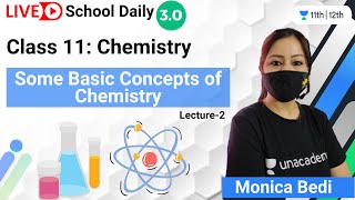 Class 11  Some Basic Concepts of Chemistry  Lecture 2  Unacademy Class 11amp12  Monica Bedi [upl. by Rogerg]