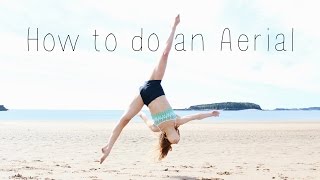 How to do an Aerial [upl. by Dalt]