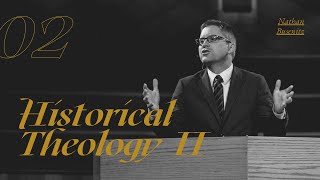 Historical Theology II  Dr Nathan Busenitz  Lecture 02 [upl. by Leiso198]