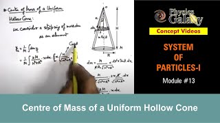 Class 11 Physics  System of Particles  13 Centre of Mass of a Uniform Hollow Cone  JEE amp NEET [upl. by Ecinerev]