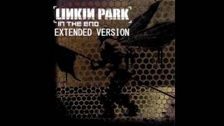 Linkin Park  In The End Extended Version [upl. by Spanjian119]