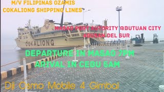 MV Pilipinas Ozamis Cokaliong Shipping Lines from Masao Butuan City GinoMixTv [upl. by Aryl]