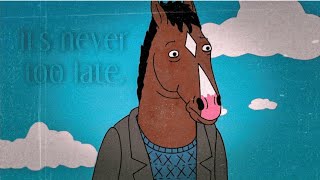 its never too late  bojack horseman [upl. by Harvison]