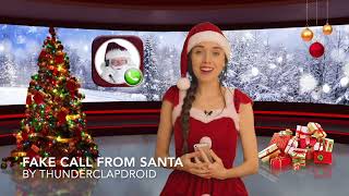 FAKE CALL FROM SANTA  Android App by Thunderclapdroid [upl. by Ellehsad682]