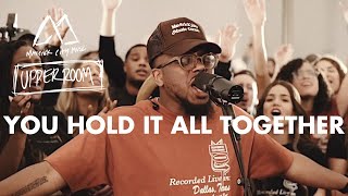 You Hold It All Together  Maverick City Music x UPPERROOM [upl. by Olin472]