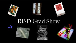 RISD Grad Show [upl. by Eriuqs500]