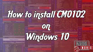 How to Install CM0102 on Windows 10 2020 Guide [upl. by Melnick709]