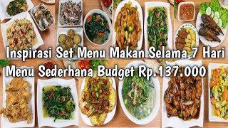 Inspirasi Menu Masakan Rumahan SehariHari Selama 1 Minggu  Masakan Sederhana Budget Rp 137000 [upl. by Idalia]