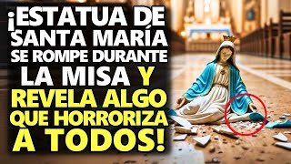 ¡Estatua De Santa María Se Rompe Durante La Misa Y Revela Algo Que Horroriza A Todos [upl. by Labana]