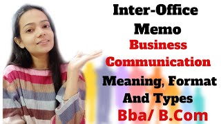 InterOffice MemoMeaningFormatTypesBusiness CommunicationBbaBCom [upl. by Llenrahs349]