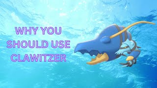 Why You Should Use Clawitzer [upl. by Anoblav]