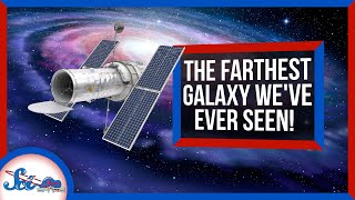 The Farthest Galaxy Weve Ever Seen  SciShow News [upl. by Agrippina]