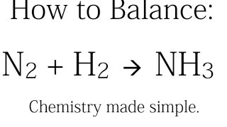 How to Balance N2  H2  NH3 Synthesis of Ammonia [upl. by Bristow]