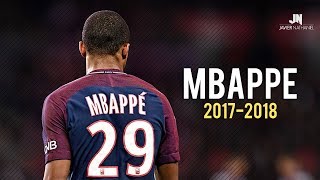 Kylian Mbappé  Dribbling Skills amp Goals 20172018 [upl. by Nolrah]