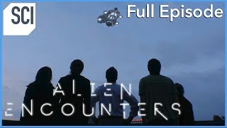 If Aliens Ever Arrived on Earth  Alien Encounters Full Episode [upl. by Jeffrey917]