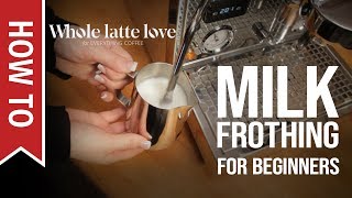 How To Milk Frothing for Beginners 5 Tips [upl. by Sivla]