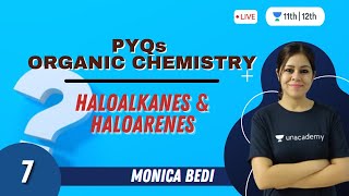 PYQs Organic Chemistry7  Haloalkanes amp Haloarenes  Class 12 Chemistry  Monica Bedi [upl. by Leiuqeze]