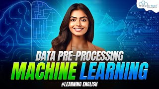 Data Preprocessing in Machine Learning  Complete Steps  in English [upl. by Harvie]