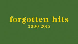 forgotten hit songs  20002015 [upl. by Nerej]