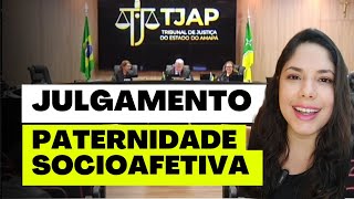 JULGAMENTO PATERNIDADE SOCIOAFETIVA [upl. by Pathe983]