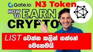 Earn Crypto Mining Gate io  N3 Token Network 3 [upl. by Lletnuahs]