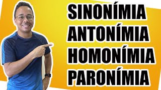 SINONÍNIMA ANTONÍMIA HOMONÍMIA PARONÍMIA [upl. by Latsyc]