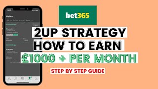 Bet365 2up Offer Matched Betting My £1000 Per Month Early Payout System [upl. by Cudlip]